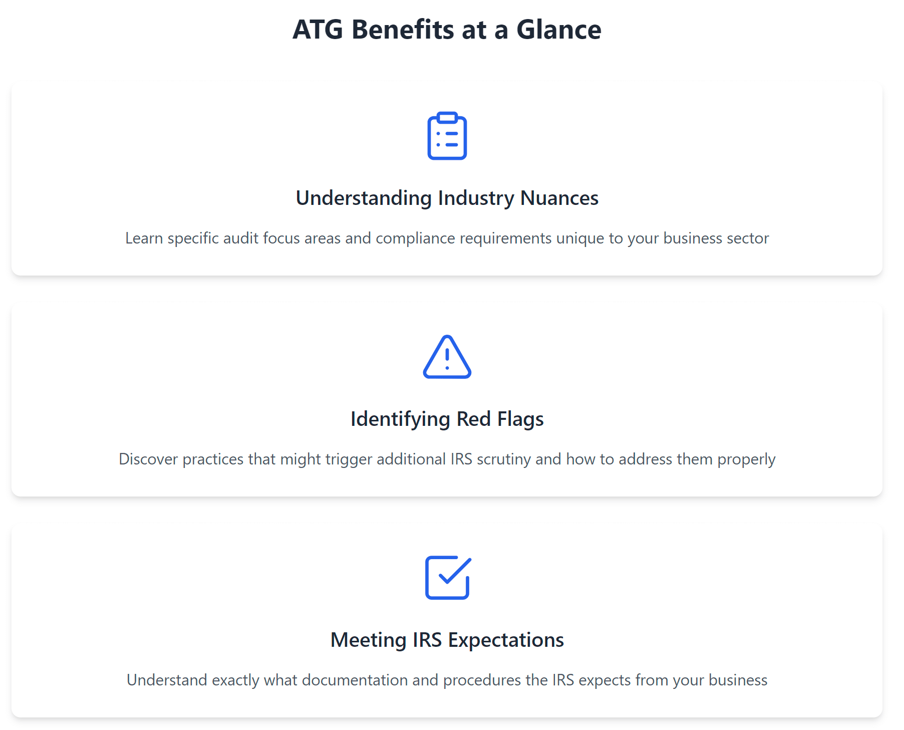 ATG Benefits at a Glance infographic showing three key benefits in a row. From left to right: 1) Understanding Industry Nuances - shows a clipboard icon with text about learning audit focus areas, 2) Identifying Red Flags - features a warning triangle icon with text about discovering practices that trigger IRS scrutiny, and 3) Meeting IRS Expectations - displays a checkmark icon with text about understanding required documentation and procedures.